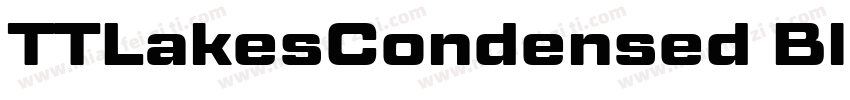 TTLakesCondensed Black字体转换